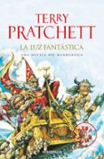 LA LUZ FANTASTICA (MUNDODISCO 2 / RINCEWIND 2) de PRATCHETT, TERRY 