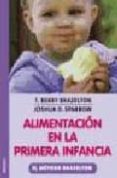 ALIMENTACION EN LA PRIMERA INFANCIA: EL METODO BRAZELTON di BRAZELTON, T. BERRY 