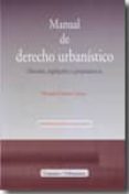 MANUAL DE DERECHO URBANISTICO (7 ED.) de ESTEVEZ GOYTRE, RICARDO 