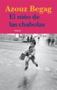 EL NIO DE LAS CHABOLAS de BEGAG, AZOUZ 