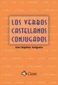 LOS VERBOS CASTELLANOS CONJUGADOS di BAPTISTA XURIGUERA, JOAN 