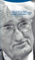 ISRAEL O ATENAS (2 ED.): ENSAYOS SOBRE RELIGION, TEOLOGIA Y RACI ONALIDAD de HABERMAS, JURGEN 