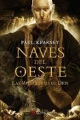 NAVES DEL OESTE: LAS MONARQUIAS DE DIOS 5 de KEARNEY, PAUL 