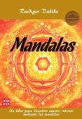 MANDALAS: UN LIBRO PARA DESCUBRIR NUESTRO INTERIOR MEDIANTE LOS M ANDALAS di DAHLKE, RUEDIGER 
