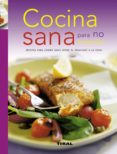 COCINA SANA PARA NO ENGORDAR di VV.AA. 