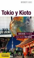 TOKIO Y KIOTO 2016 (INTERCITY GUIDES) de MORTE USTARROZ, MARC AITOR 