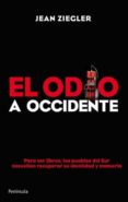EL ODIO A OCCIDENTE de ZIEGLER, JEAN 