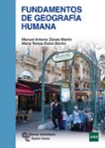 FUNDAMENTOS DE GEOGRAFIA HUMANA di ZARATE MARTIN, MANUEL ANTONIO  RUBIO BENITO, MARIA TERESA 