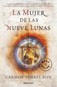 LA MUJER DE LAS NUEVE LUNAS de TORRES RIPA, CARMEN 