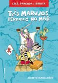 Três Marujos Perdidos No Mar (ebook)