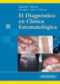 EL DIAGNOSTICO EN CLINICA ESTOMATOLOGICA di CECCOTTI, EDUARDO 