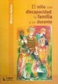 EL NIO CON DISCAPACIDAD, LA FAMILIA Y SU DOCENTE di NUEZ, BLANCA 