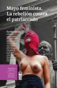 Mayo Feminista. La Rebelión Contra El Patriarcado (ebook)