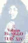 EL SIGLO DE LUIS XIV de VOLTAIRE 