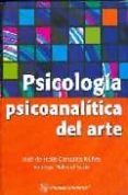 PSICOLOGIA PSICOANALITICA DEL ARTE di GONZALEZ NUEZ, JOSE DE JESUS 