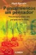 PENSAMIENTOS SIN PENSADOR: PSICOTERAPIA DESDE UNA PERSPECTIVA BUD ISTA di EPSTEIN, MARK 