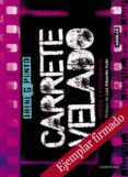 CARRETE VELADO (EJEMPLAR FIRMADO POR LA AUTORA) di PUNTO, IRENE G. 