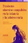 TRASTORNO OBSESIVO-COMPULSIVO EN LA INFANCIA Y LA ADOLESCENCIA di TOMAS, JOSEP 