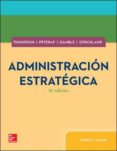 ADMINISTRACION ESTRATEGICA: TEORIA Y CASOS (19 ED.) di VV.AA. 