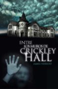 ENTRE LOS MUROS DE CRICKLEY HALL de HERBERT, JAMES 