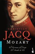 MOZART: EL HERMANO DEL FUEGO / EL AMADO DE ASIS de JACQ, CHRISTIAN 