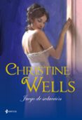 JUEGO DE SEDUCCION de WELLS, CHRISTINE 