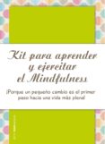 KIT PARA APRENDER Y EJERCITAR EL MINDFULNESS  (PACK LIBRETA + CUADERNO) de RODRIGUEZ ESTEBAN, ANTONIO F. 