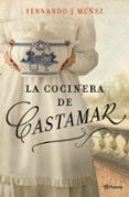 LA COCINERA DE CASTAMAR de MUEZ, FERNANDO J. 