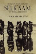 Historia De La Religión Selknam De Tierra Del Fuego (ebook)