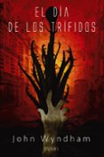 EL DA DE LOS TRIFIDOS de WYNDHAM, JOHN 