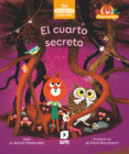 EL CUARTO SECRETO (MIS PRIMEROS CUENTOS) NIVEL 2  MINUSCULAS de DESBORDES, ASTRID 