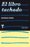 EL LIBRO TACHADO de PRON, PATRICIO 