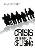 BEARTONCITY N 2: CRISIS EN TIERRAS DE CRUISING di MAINE, DANIEL 