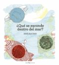 QU SE ESCONDE DENTRO DEL MAR? di BESTARD, AINA 