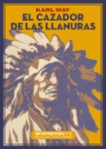 EL CAZADOR DE LAS LLANURAS di MAY, KARL 