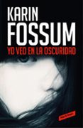 YO VEO EN LA OSCURIDAD de FOSSUM, KARIN 