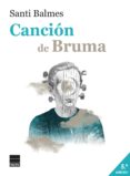 PACK CANCION DE BRUMA + BOLSA di BALMES, SANTI 