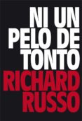 NI UN PELO DE TONTO di RUSSO, RICHARD 