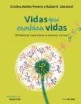 VIDAS QUE CAMBIAN VIDAS de NUEZ, CRISTINA  ROMERO, RAFAEL 