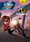 LOS INCREBLES 2. DISNEY PRESENTA de DISNEY, WALT 