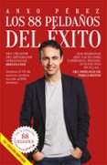 LOS 88 PELDAOS DEL EXITO: USAMOS EL 1% DE NUESTRO CEREBRO, ACCEDE AL 99% RESTANTE de PEREZ, ANXO 