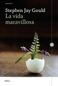 LA VIDA MARAVILLOSA: BURGESS SHALE Y LA NATURALEZA DE LA HISTORIA de GOULD, STEPHEN JAY 