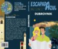 DUBROVNIK 2018 (ESCAPADA AZUL) 4 ED. di VV.AA. 