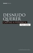 DESNUDO QUERER: CARTAS A FEDERICA di SALTER, MARK 