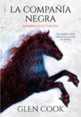 LA COMPAIA NEGRA: SOMBRAS FLUCTUANTES (LIBROS DEL NORTE 2) de COOK, GLEN 