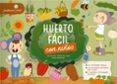HUERTO FCIL CON NIOS (2 ED.) di VV.AA. 