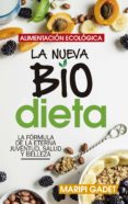 ALIMENTACIN ECOLGICA: LA NUEVA BIODIETA di GADET CASTAO, MARIPI 