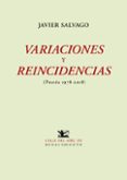 VARIACIONES Y REINCIDENCIAS (POESIA 1978-2018) de SALVAGO, JAVIER 