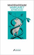 MADDADDAM de ATWOOD, MARGARET 