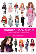 MOMOKO, LICCA, BLYTHE Y OTRAS MUECAS QUE VIENEN DE ASIA di MEDINA, GUILLEM 